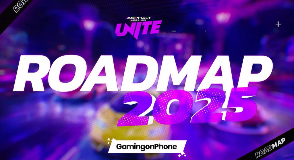 Asphalt Legends Unite 2025 roadmap cover