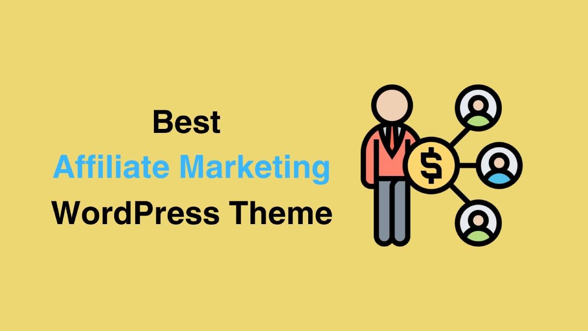 Best Affliate Marketing WordPress Theme