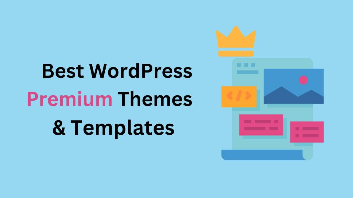 Best WordPress Premium Themes and Templates