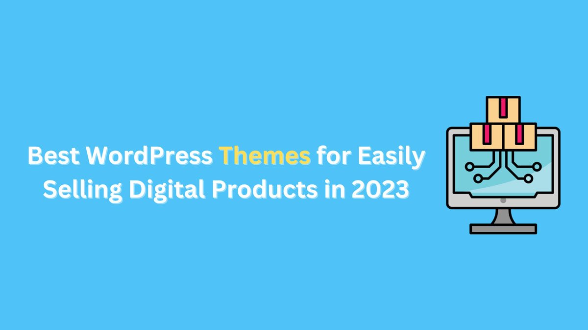 WordPress themes for selling digital products