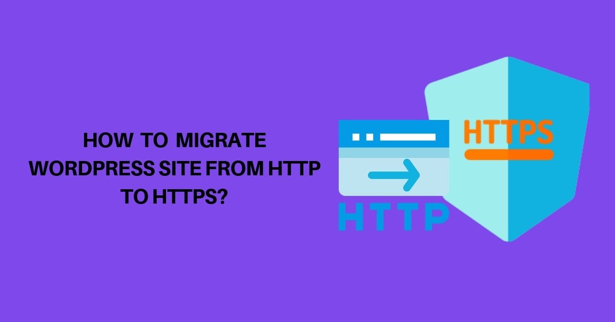 How-to-Migrate-WordPress-Site-from-HTTP-to-HTTPs