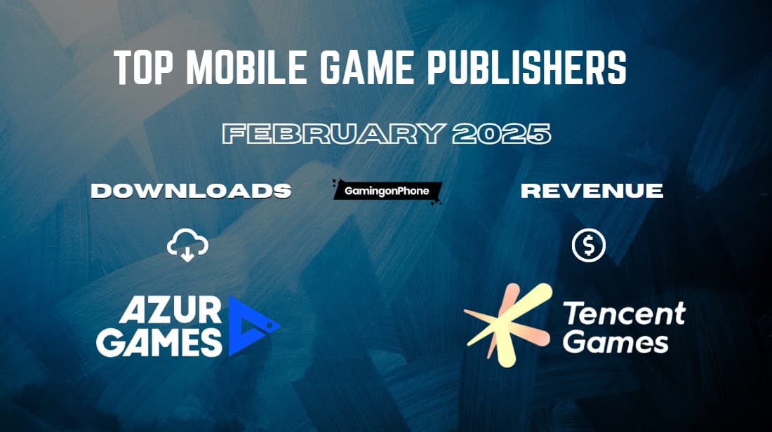 Top Mobile Game Publishers February 2025
