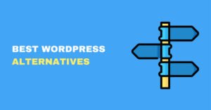 Best WordPress Alternatives