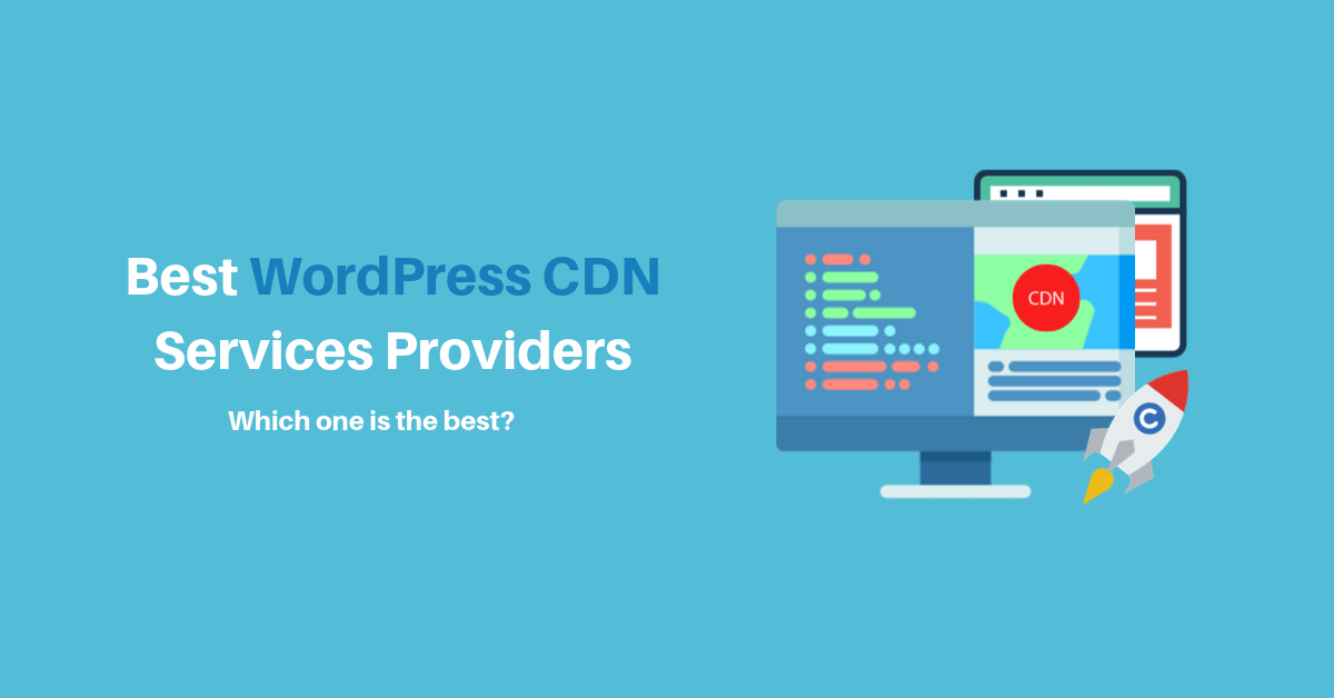 Find the best WordPress CDN Sercives Providers