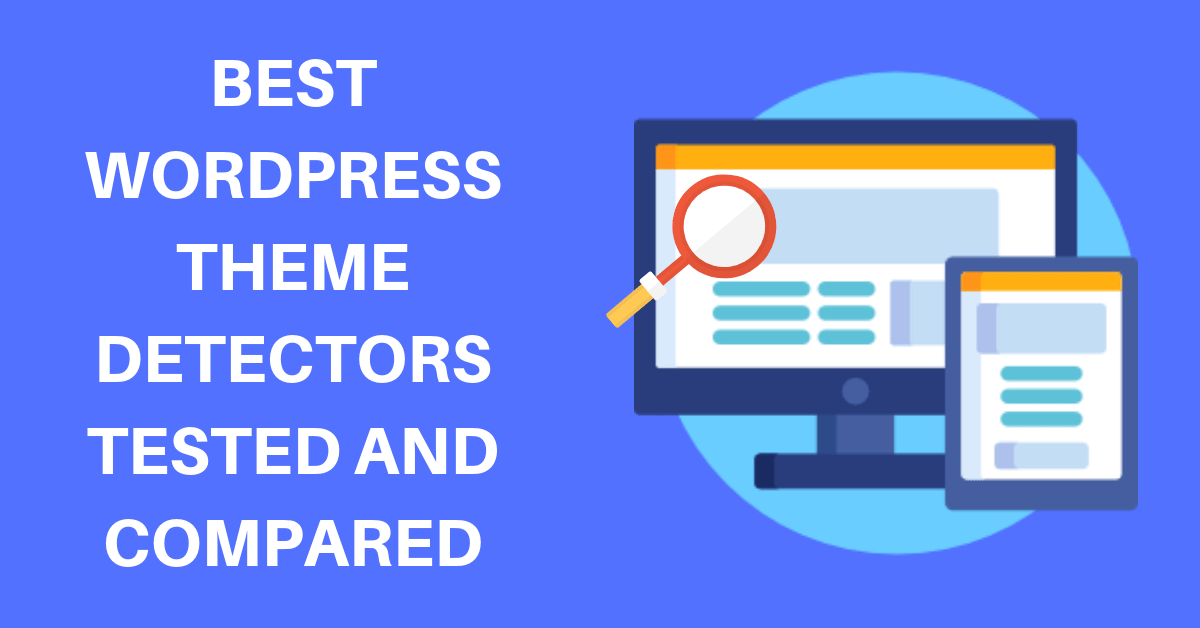 Best WordPress themes detectors tools tested and compared