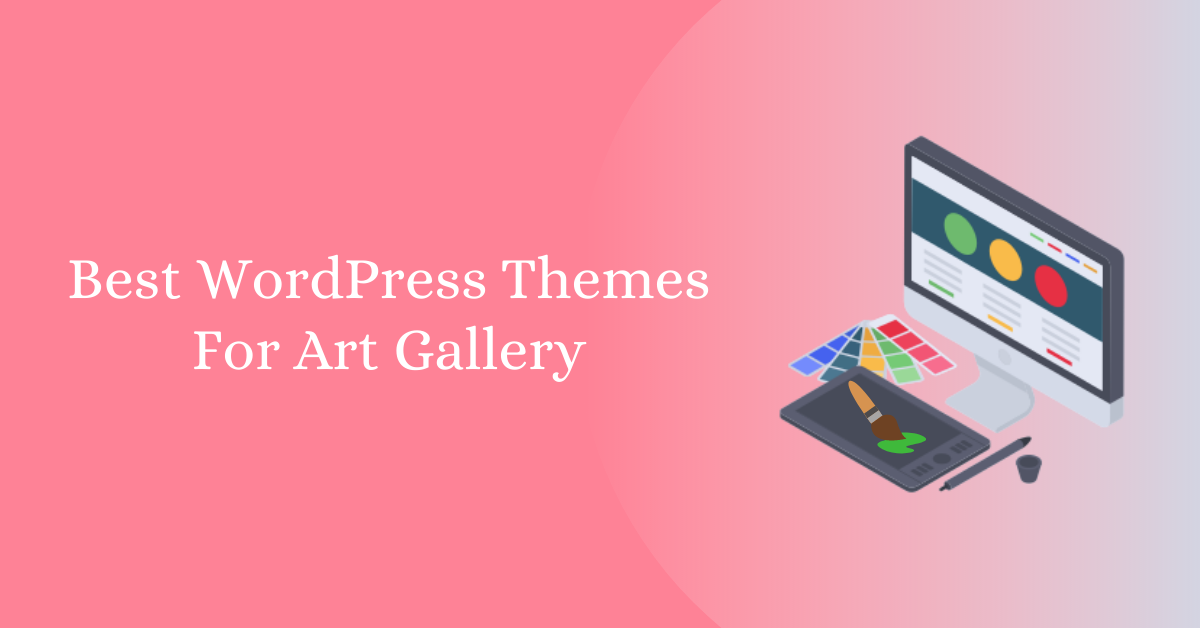 Best WordPress Themes for Art Gallery